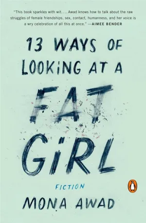 13 Ways of Looking at a Fat Girl : Fiction Cleary's