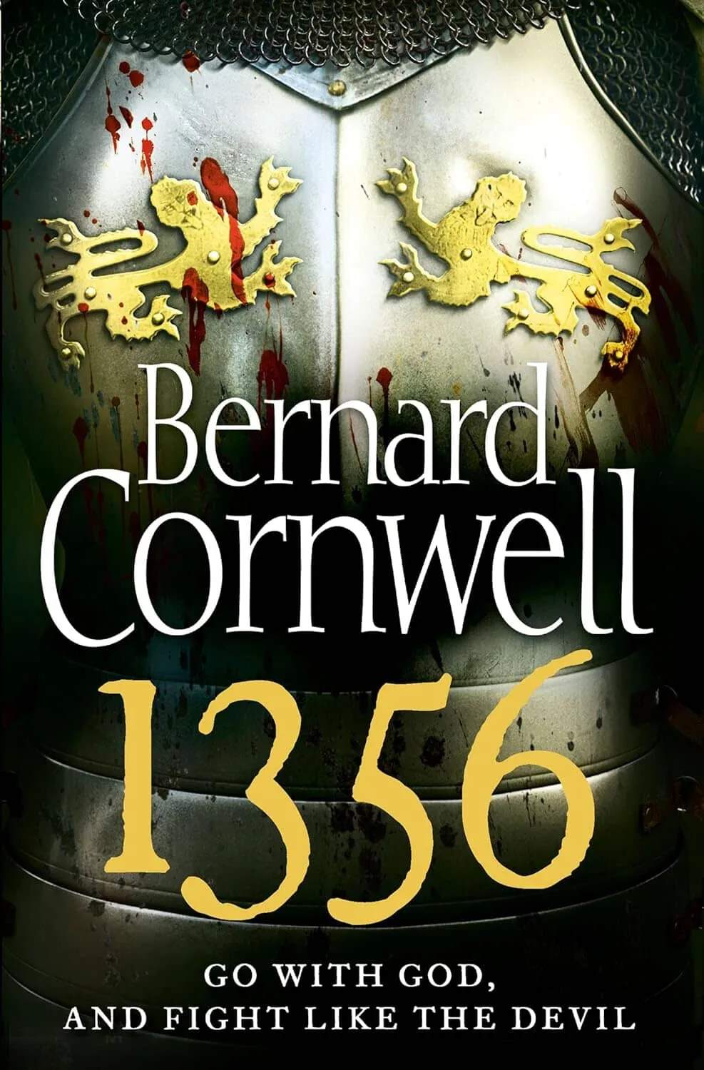 1356: Go With God And Fight Like The Devil: By Bernard Cornwell - Fiction - Paperback