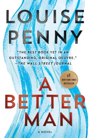 A Better Man : A Chief Inspector Gamache Novel Cleary's