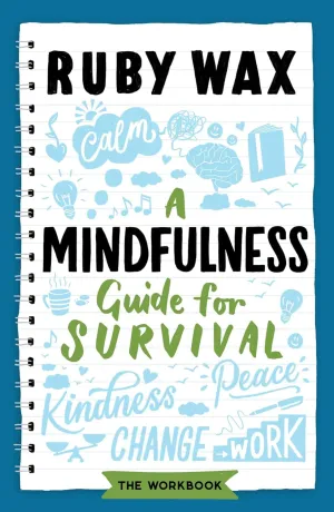 A Mindfulness Guide for Survival by Ruby Wax - Non Fiction - Paperback