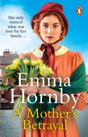 A Mother's Betrayal by Emma Hornby