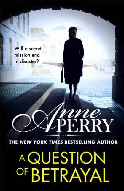 A Question of Betrayal (Elena Standish Book 2) by Anne Perry