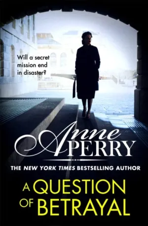 A Question of Betrayal (Elena Standish Book 2) by Anne Perry