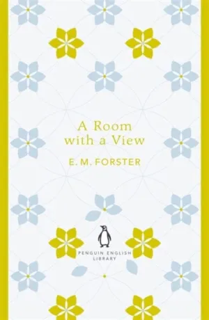 A Room with a View by E M Forster