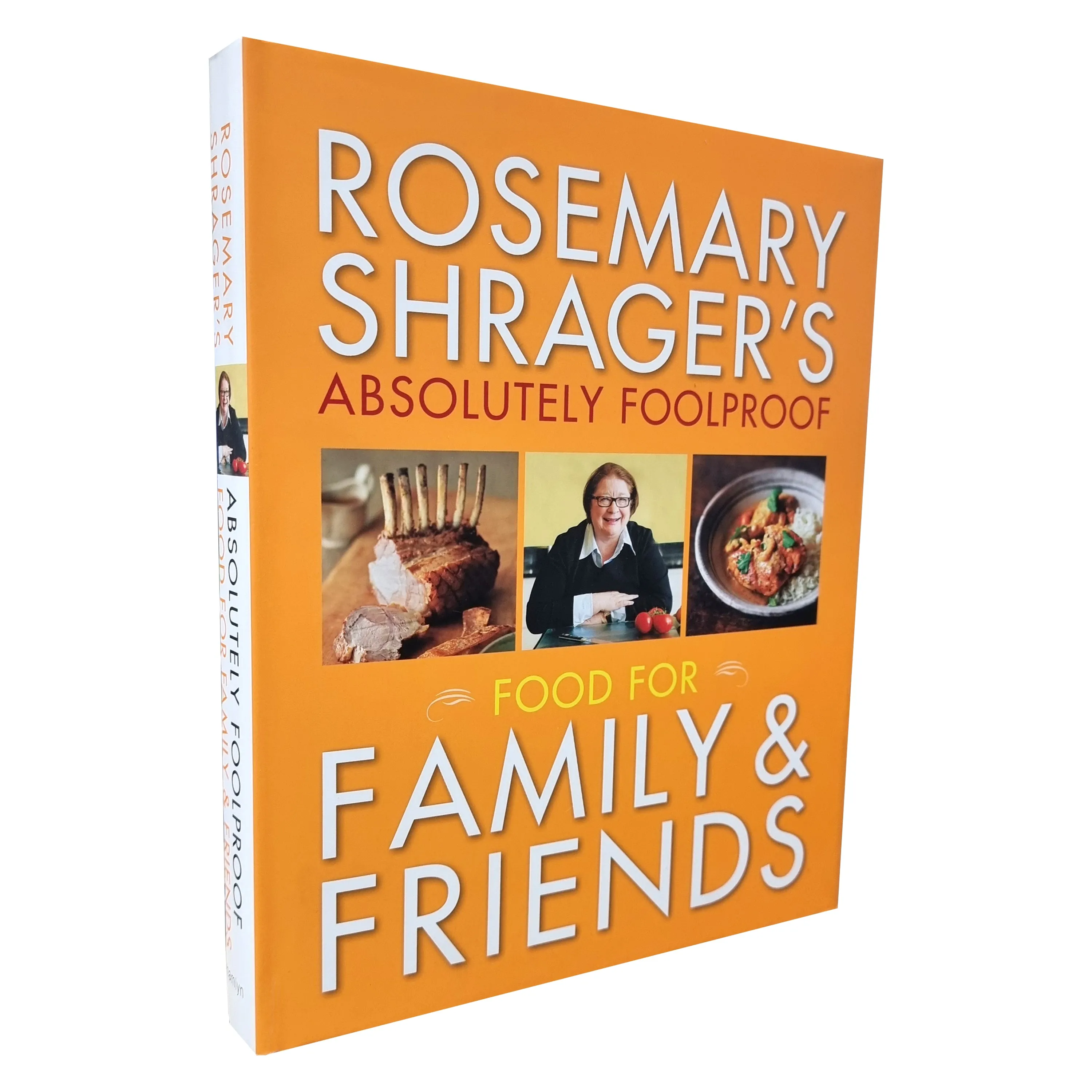 Absolutely Foolproof Food for Family & Friends By Rosemary Shrager - Hardback