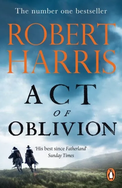 Act of Oblivion : The Sunday Times Bestseller by Robert Harris