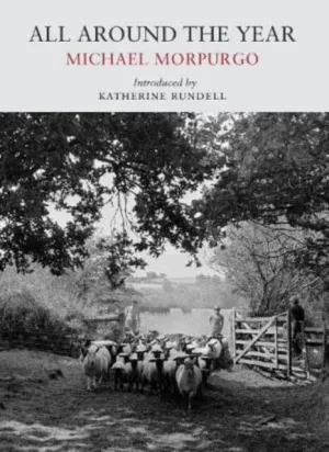 All Around the Year by Michael Morpurgo