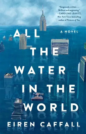 All the Water in the World : A Novel Cleary's