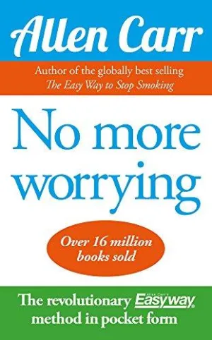 Allen Carr No More Worrying Book - Non Fiction - Paperback