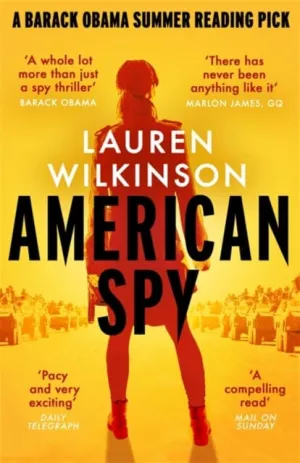 American Spy  by Lauren Wilkinson