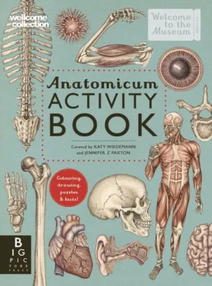 Anatomicum Activity Book by Jennifer Z Paxton