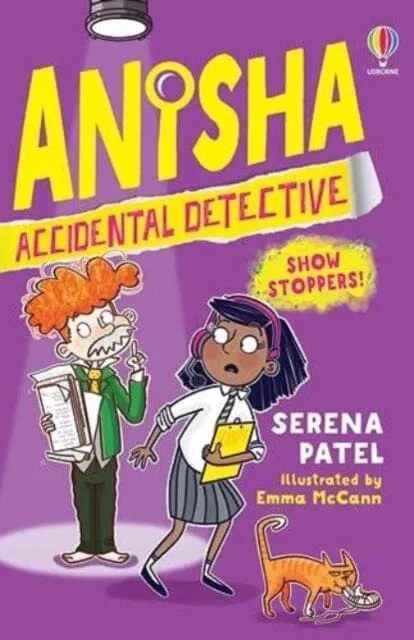 Anisha, Accidental Detective: Show Stoppers by Serena Patel