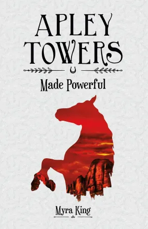 Apley Towers Made Powerful Book No. 2 By Myra King - Young Adult - Paperback