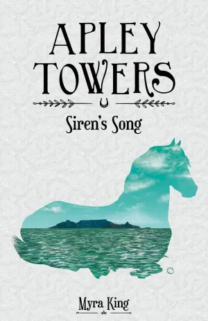 Apley Towers: Siren's Song Book 3 by Myra King - Ages 9-14 - Paperback