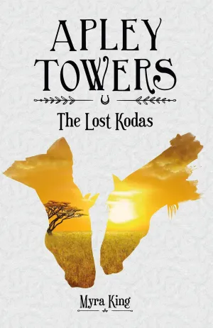 Apley Towers: The Lost Kodas Book 1 by Myra King - Young Adult - Paperback
