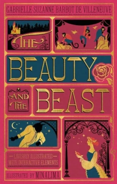 Beauty and the Beast, The (MinaLima Edition): (Illustrated with Interactive Elements) by Gabrielle-Suzanna Barbot de Villenueve