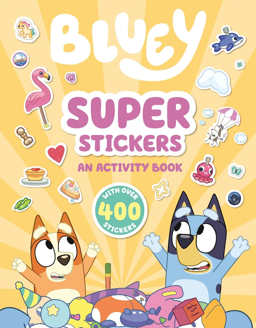 Bluey: Super Stickers : An Activity Book with Over 400 Stickers Cleary's