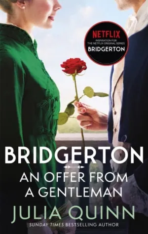 Bridgerton: An Offer From A Gentleman (Bridgertons Book 3)  by Julia Quinn