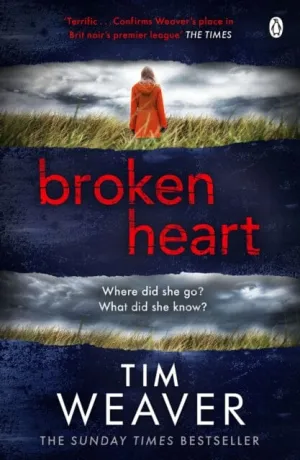 Broken Heart  by Tim Weaver