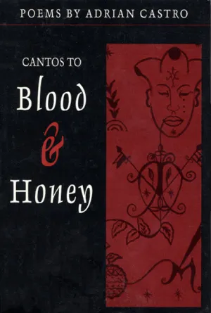 Cantos to Blood & Honey
