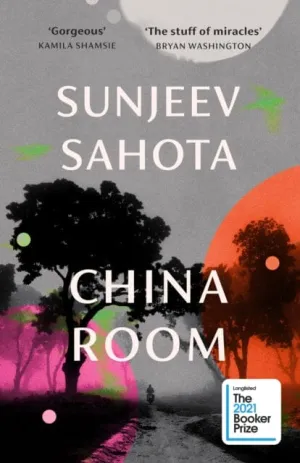 China Room  by Sunjeev Sahota
