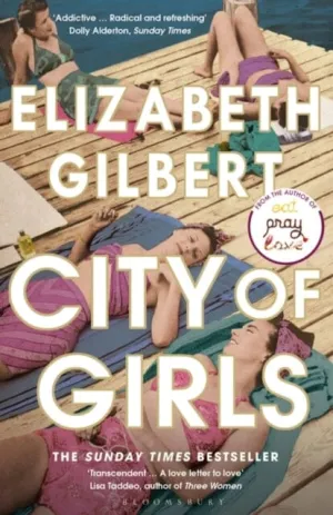 City of Girls  by Elizabeth Gilbert