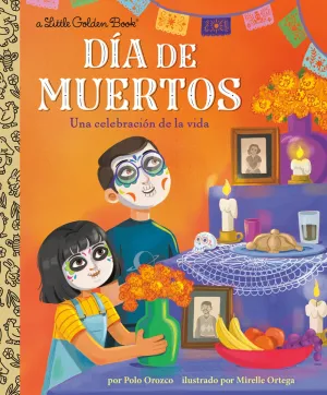 Día de Muertos: Una celebración de la vida (Day of the Dead: A Celebration of Life Spanish Edition) : A Celebration of Life Cleary's