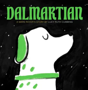 Dalmartian : A Mars Rover's Story Cleary's