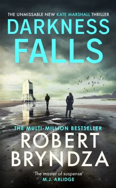 Darkness Falls  by Robert Bryndza
