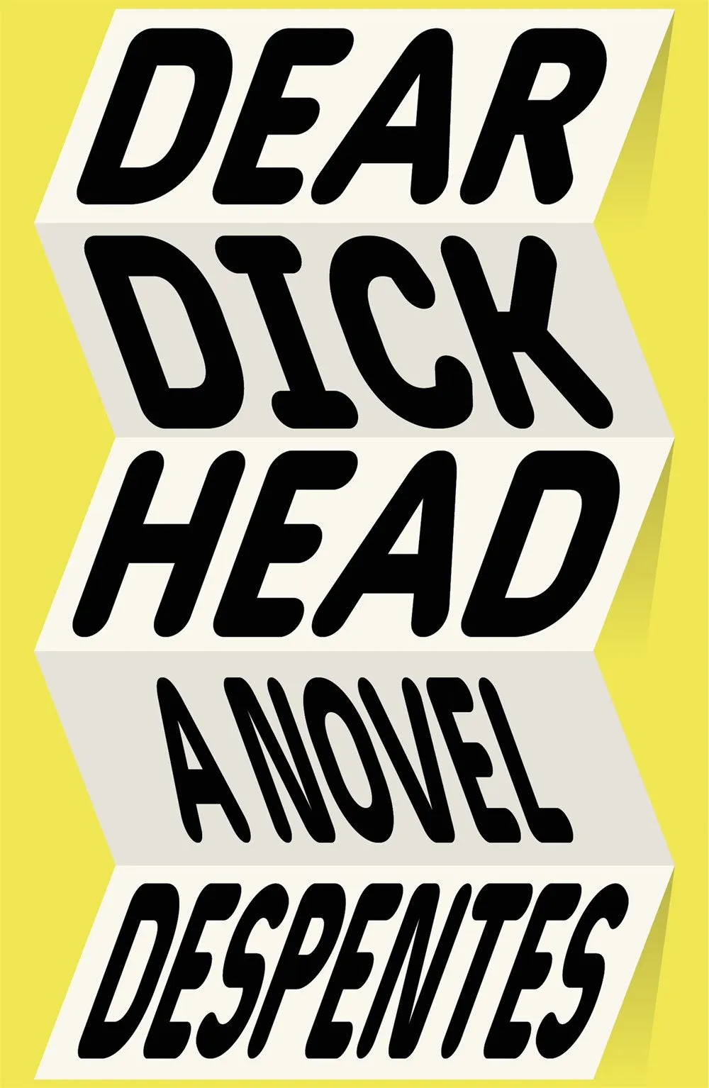 Dear Dickhead : A Novel Cleary's
