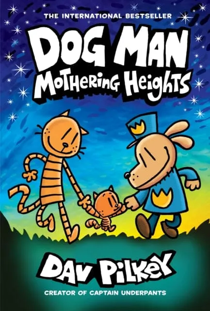 Dog Man 10: Mothering Heights by Dav Pilkey