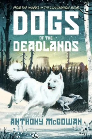 Dogs of the Deadlands  by Anthony McGowan