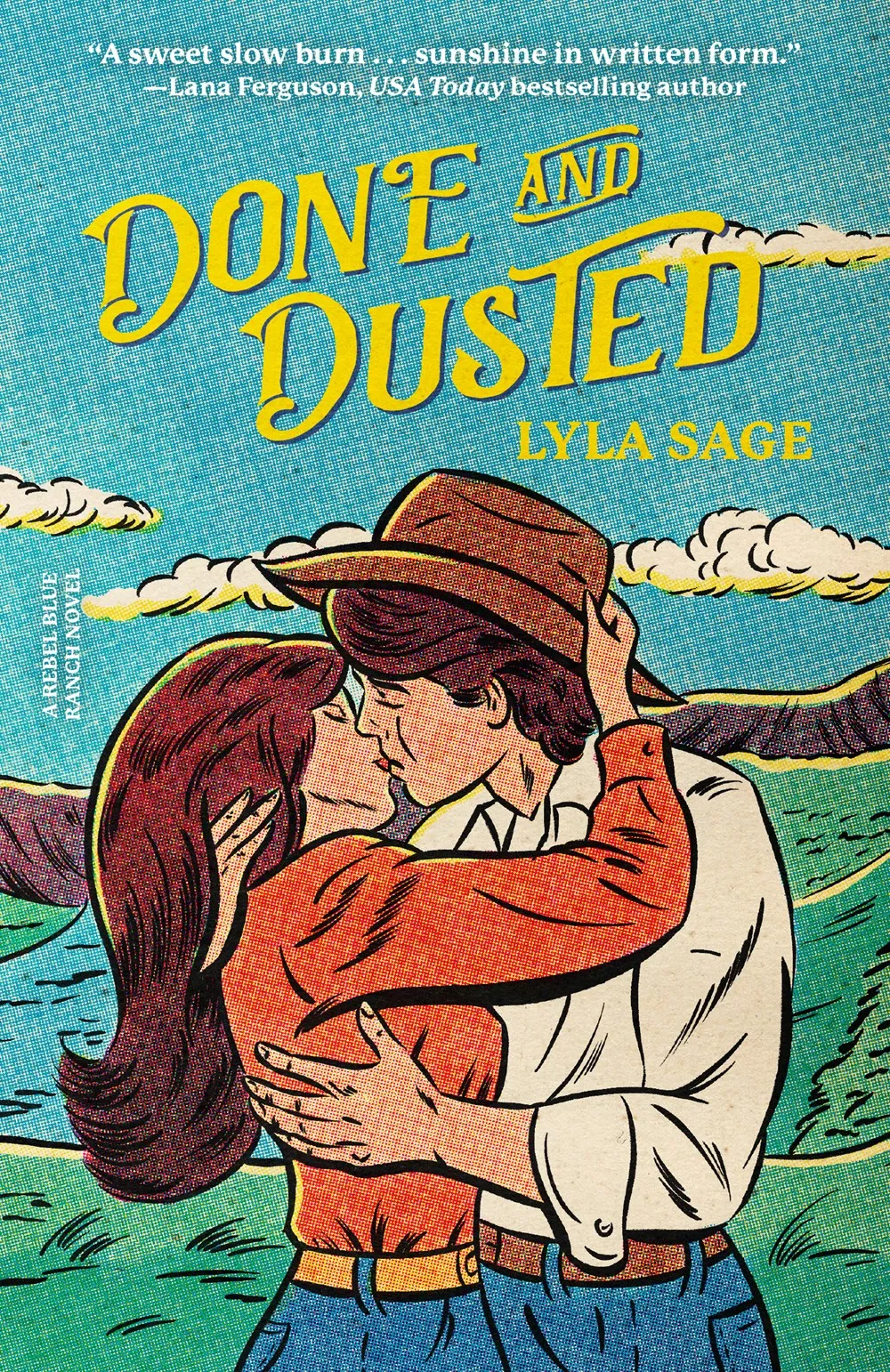 Done and Dusted : A Rebel Blue Ranch Novel Cleary's