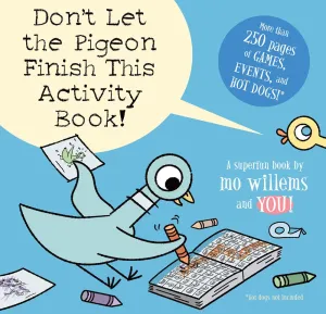 Don't Let the Pigeon Finish This Activity Book!-Pigeon series Cleary's
