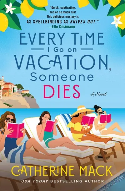 Every Time I Go on Vacation, Someone Dies : A Novel Cleary's