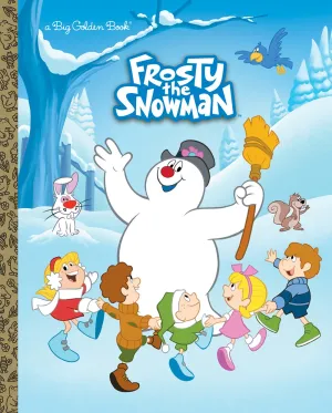 Frosty the Snowman Big Golden Book (Frosty the Snowman) : A Classic Christmas Book for Kids Cleary's