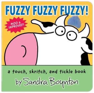 Fuzzy Fuzzy Fuzzy! : a touch, skritch, and tickle book Cleary's