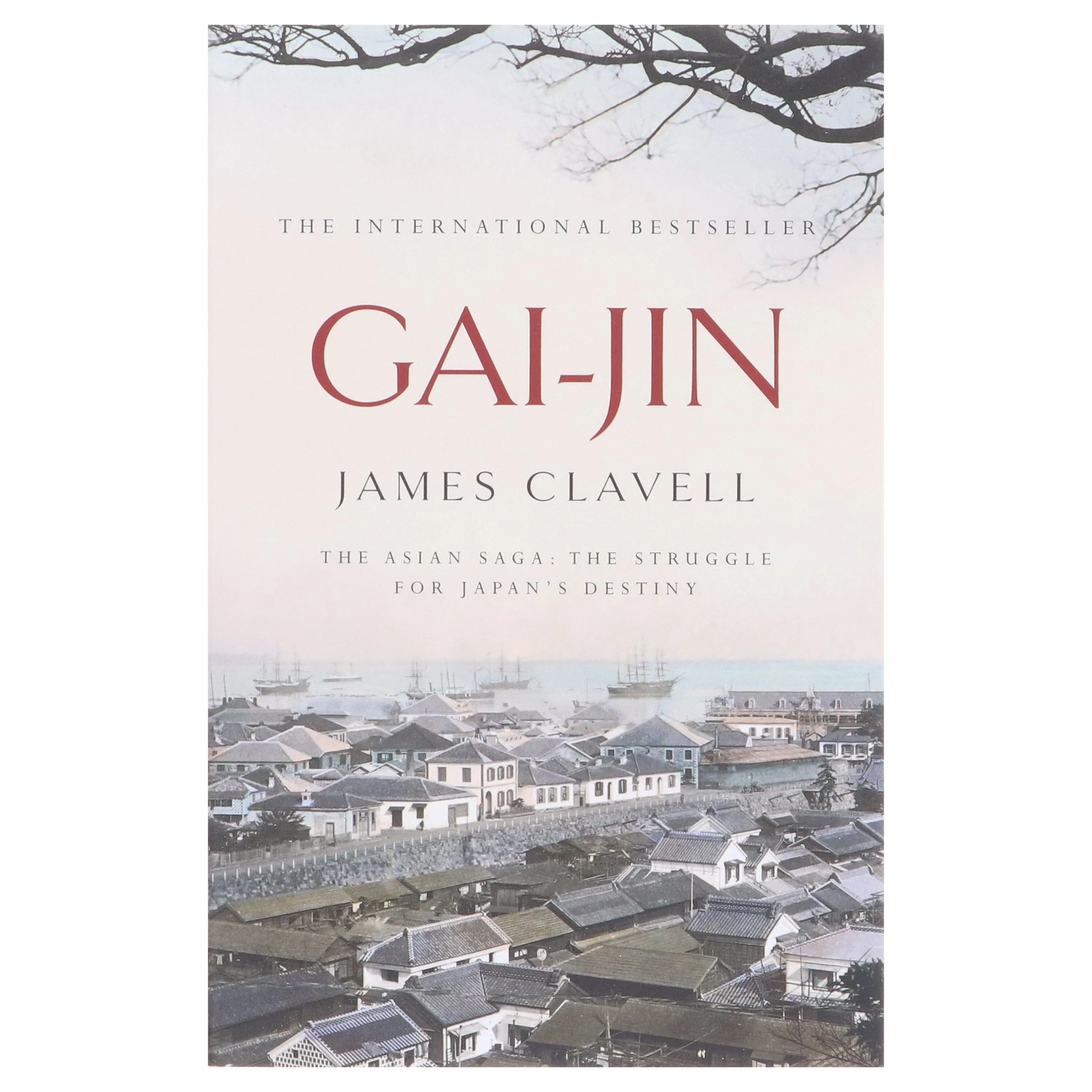 Gai-Jin (The Asian Saga Series, Book 3) by James Clavell - Fiction - Paperback