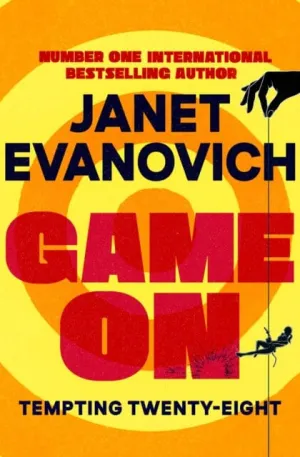 Game On: Tempting Twenty-Eight (Stephanie Plum Book #28) by Janet Evanovich