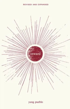 Inward by Yung Pueblo