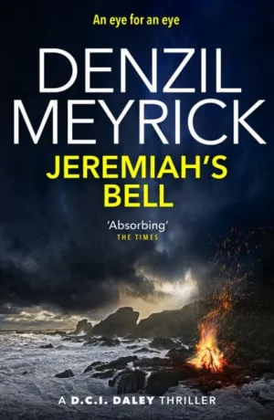 Jeremiah's Bell: A D.C.I. Daley Thriller by Denzil Meyrick