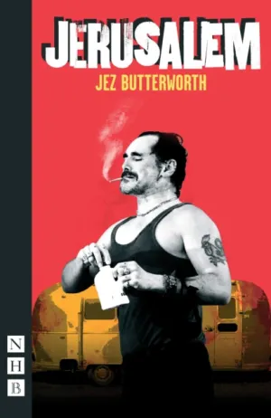Jerusalem (NHB Modern Plays) by Jez Butterworth
