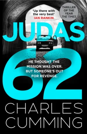 JUDAS 62 by Charles Cumming
