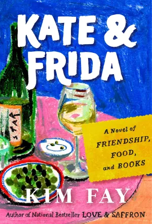 Kate & Frida : A Novel of Friendship, Food, and Books Cleary's