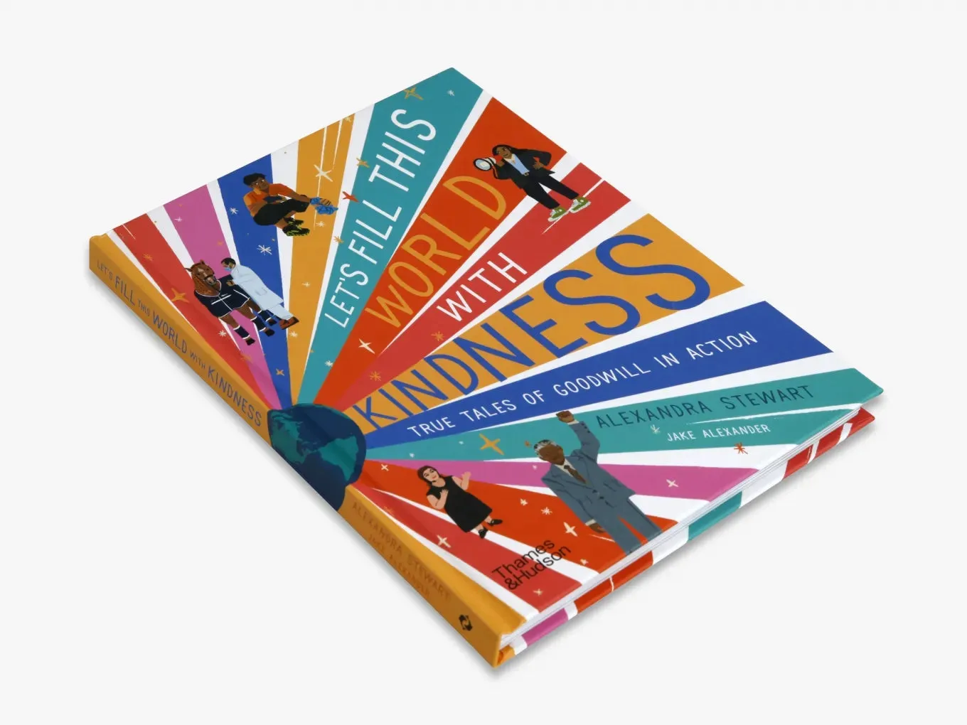 Let's Fill This World With Kindness: True Tales of Goodwill in Action