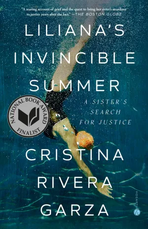 Liliana's Invincible Summer : A Sister's Search for Justice Cleary's