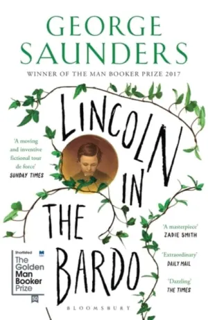 Lincoln in the Bardo  by George Saunders