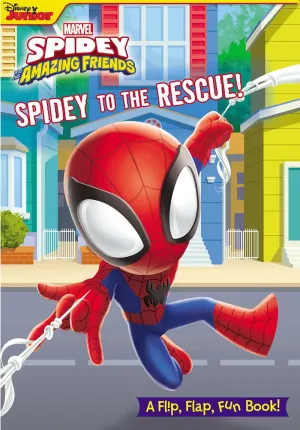 Marvel: Spidey and His Amazing Friends: Spidey to the Rescue! Cleary's