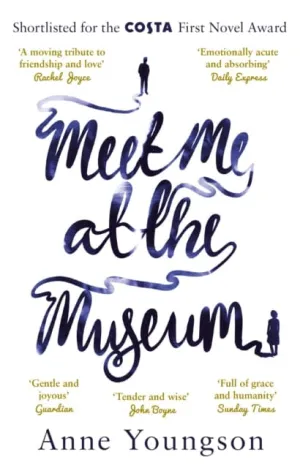 Meet Me at the Museum  by Anne Youngson