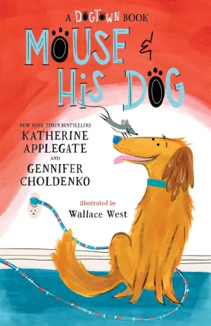 Mouse and His Dog: A Dogtown Book Cleary's
